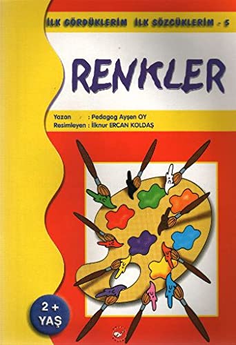 Renkler İlk Gördüklerim İlk Sözcüklerim 5 (2+yaş) Books