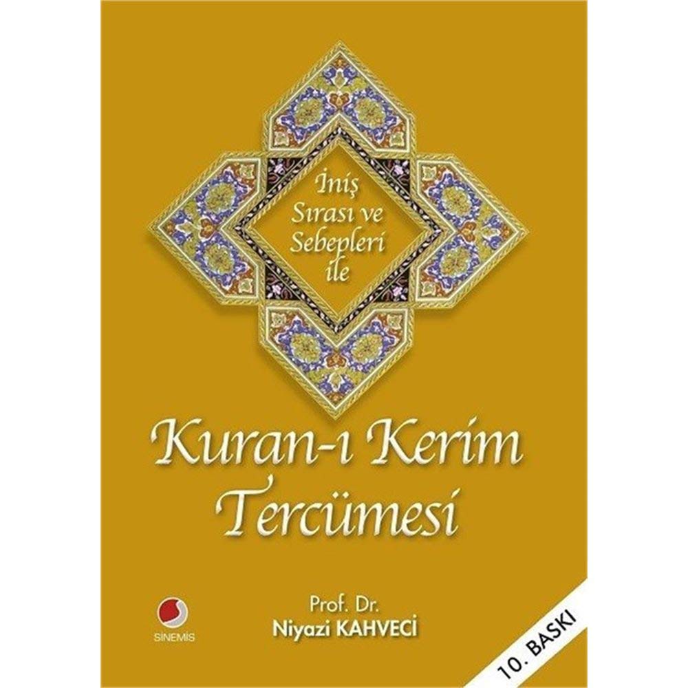 Inis Sirasi ve Sebepleri ile Kuran-i Kerim Tercümesi Social Sciences