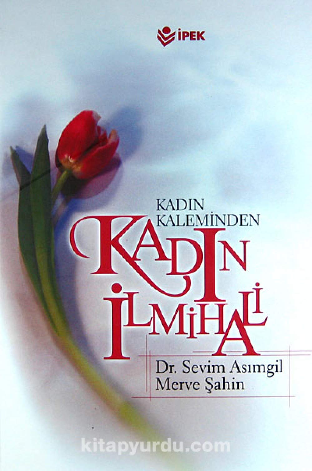 Kadin Kaleminden Kadin Ilmihali Social Sciences