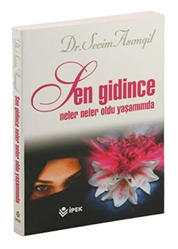 Sen Gidince Neler Neler Oldu Yasamimda Books
