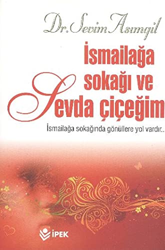 Ismailaga Sokagi ve Sevda Cicegim Books