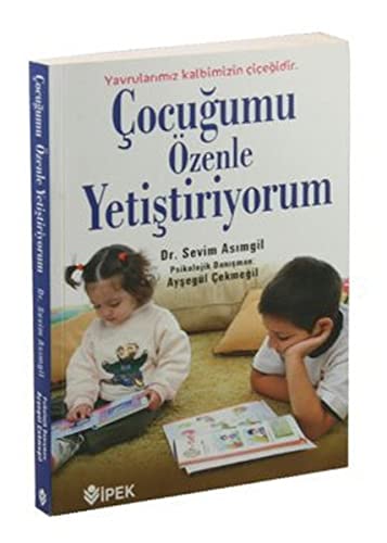 Cocugumu Ozenle Yetistiriyorum book