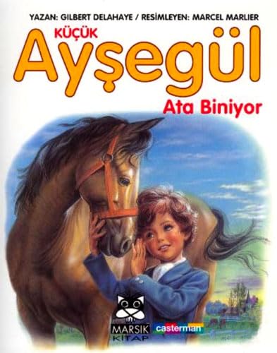 KÜÇÜK AYŞEGÜL ATA BİNİYOR CİLTSİ Contemporary literature