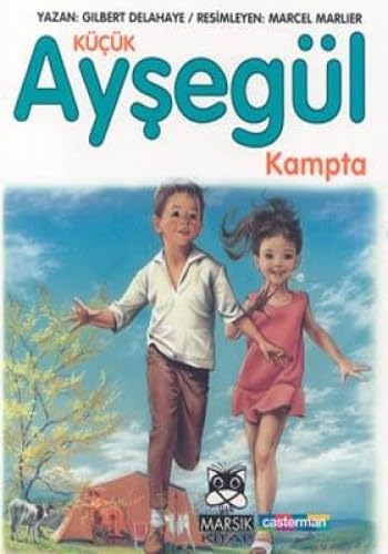 KÜÇÜK AYŞEGÜL KAMPTA CİLTSİZ Contemporary literature