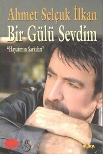 Bir Gülü Sevdim: Hayatımın Şarkıları Poetry