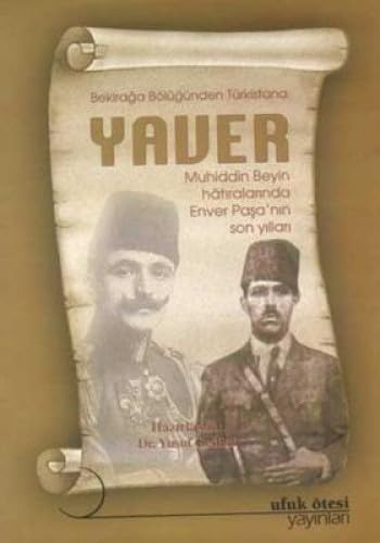 YAVER BEKİRAĞA BÖLÜĞÜNDEN TÜRKİSTANA Memories