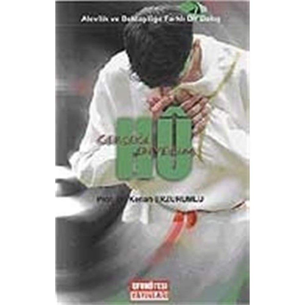 Gerçeğe Hu Diyelim / Alevilik ve Bektaşiliğe Farklı Bir Bakış Books