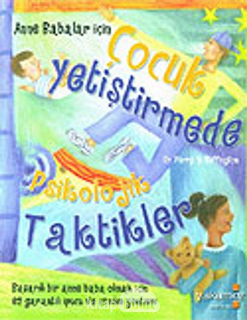 Anne Babalar icin Cocuk Yetistirmede Psikolojik Taktikler Parents & Children