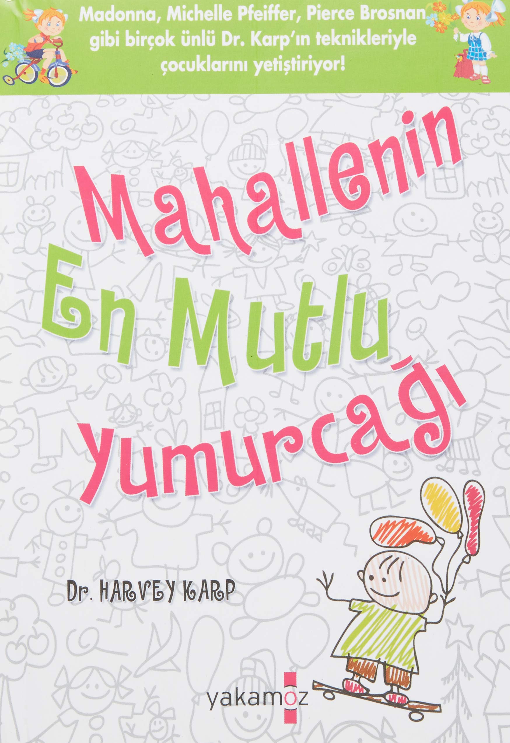 Mahallenin En Mutlu Yumurcagi Parents & Children