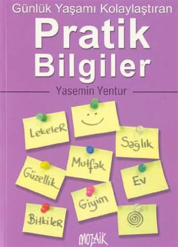 Günlük Yaşamı Kolaylaştıran Pratik Bilgiler book