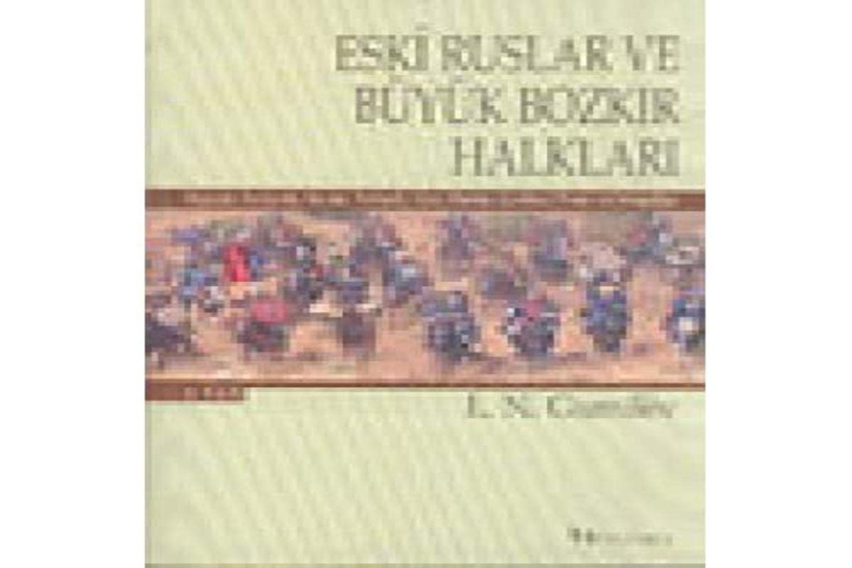 Eski Ruslar ve Büyük Bozkır Halkları 1. Cilt Books