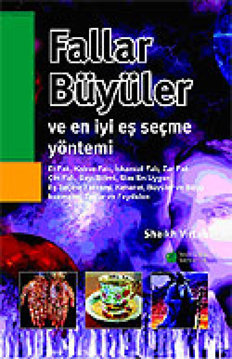 Fallar Büyüler ve En Iyi Es Secme Yöntemi Contemporary literature