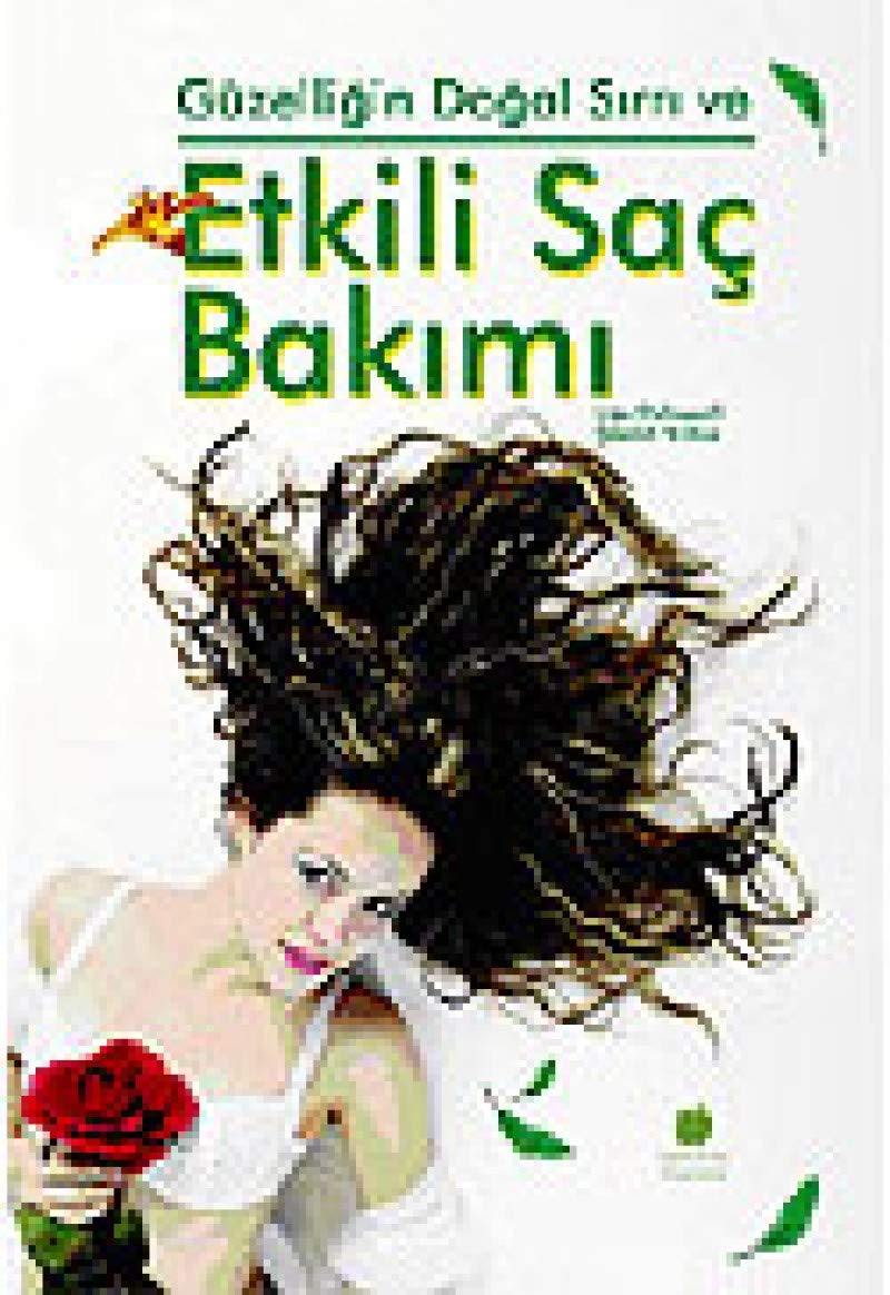 Güzelliğin Doğal Sırrı ve Etkili Saç Bakımı book