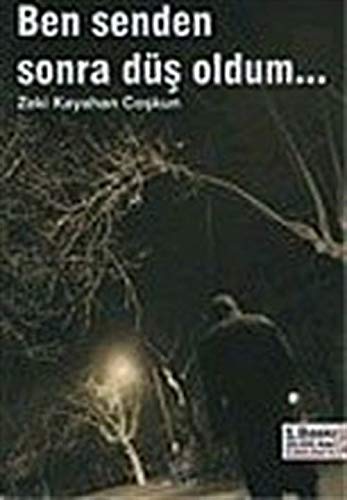 Ben Senden Sonra Düş Oldum book