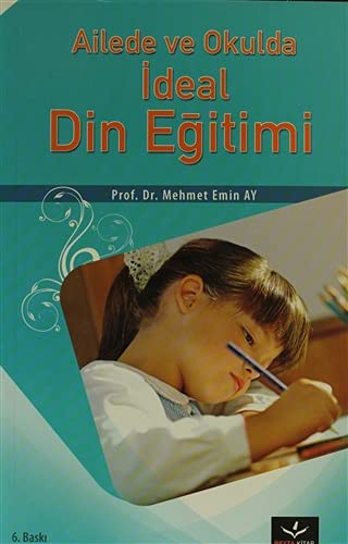 Ailede ve Okulda İdeal Din Eğitimi Books