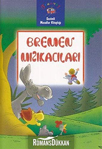 Sevimli Masallar Kitapligi Bremen Mizikacilari book
