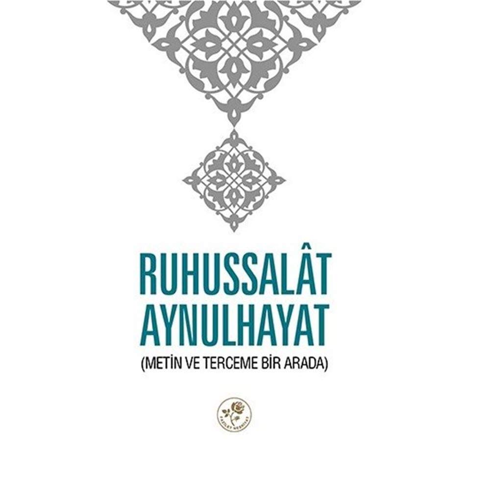 Ruhussalat Aynulhayat: Metin ve Terceme Bir Arada Social Sciences