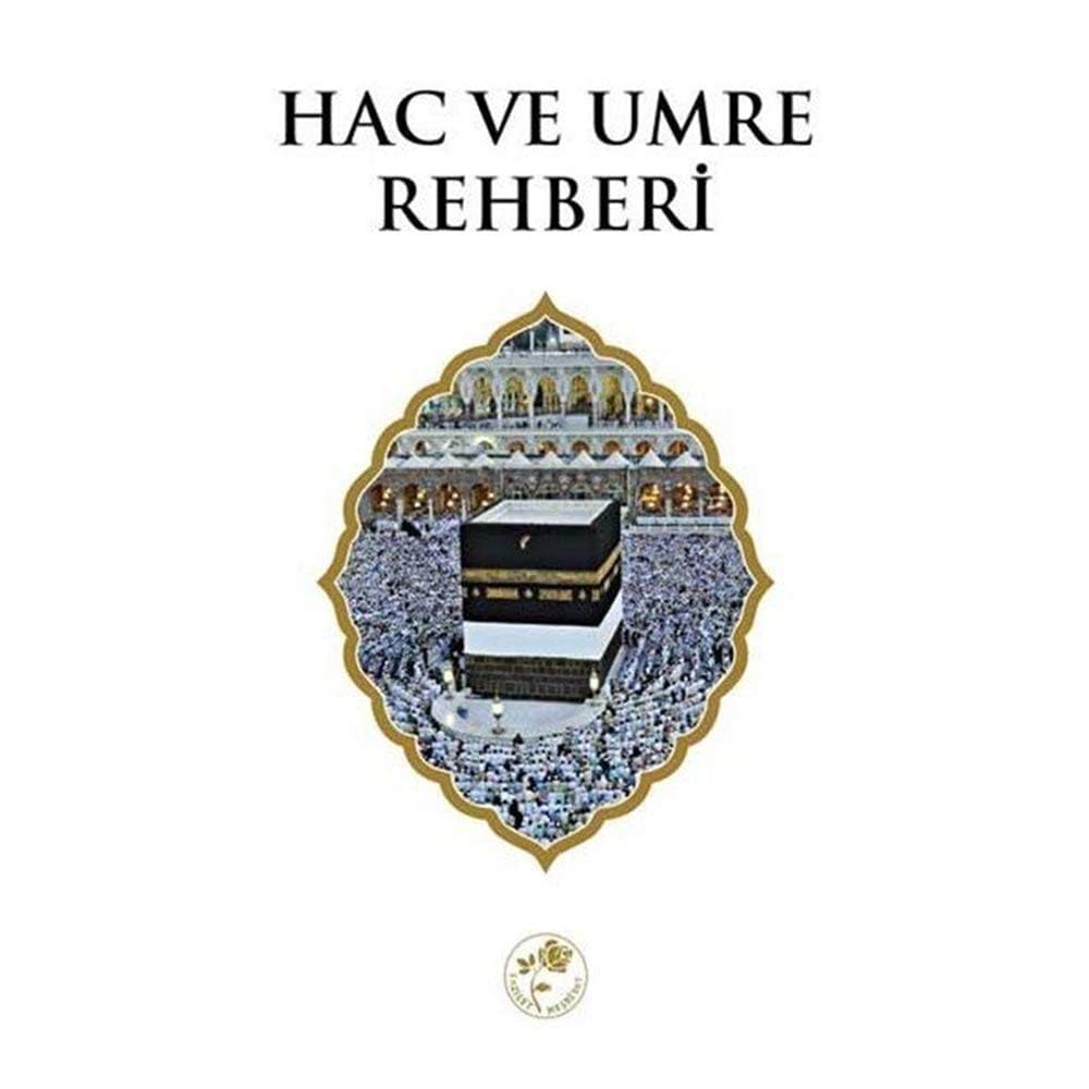 Hac ve Umre Rehberi Religion & Esotericism