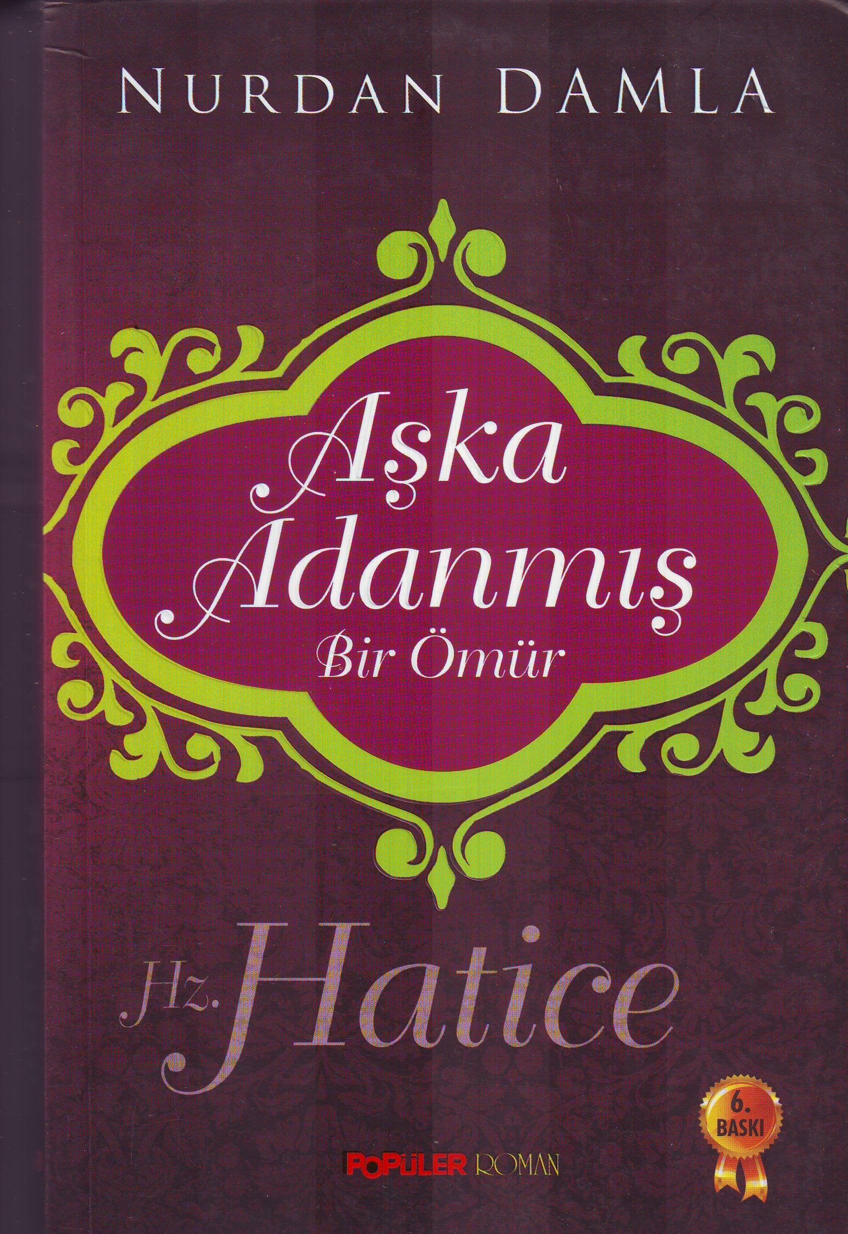Aşka Adanmış Bir Ömür Hz. Hatice Books