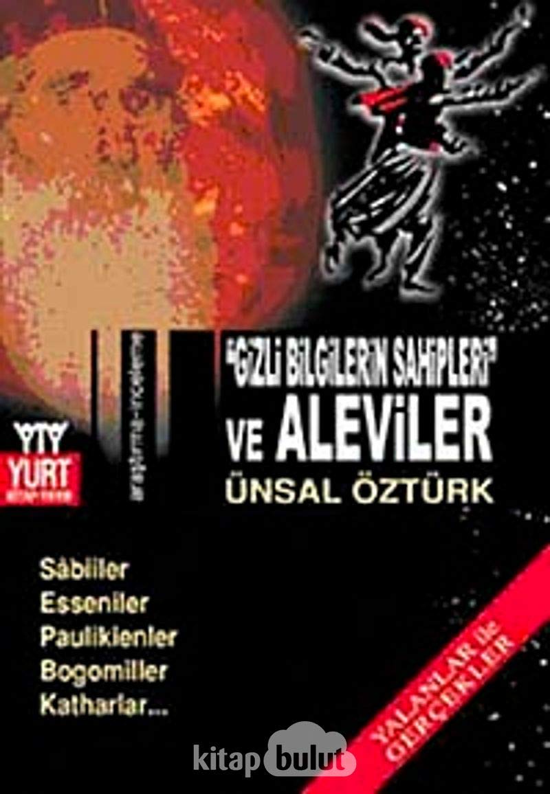 GİZLİ BİLGİLERİN SAHİPLERİ VE ALEVİLER Religion & Esotericism