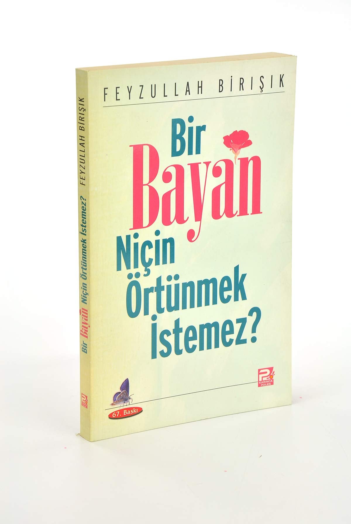Bir Bayan Nicin Örtünmek Istemez? Books