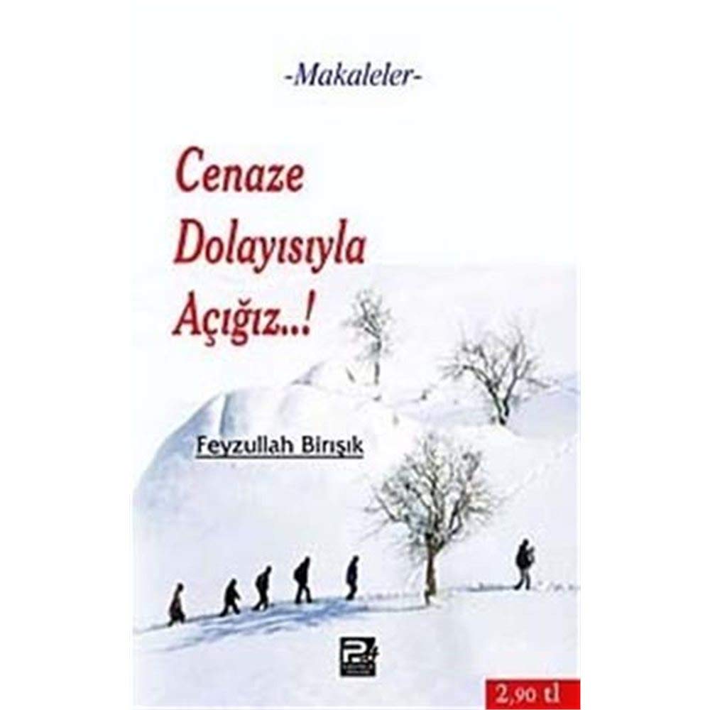 Cenaze Dolayisiyla Acigiz..! book