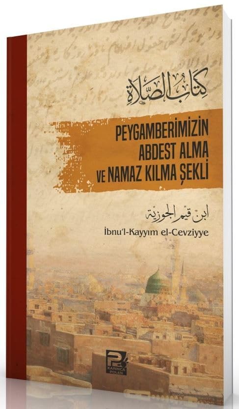 PEYGAMBERİMİZİN ABDEST ALMA VE NAMAZ K.ŞEK. Religion & Esotericism