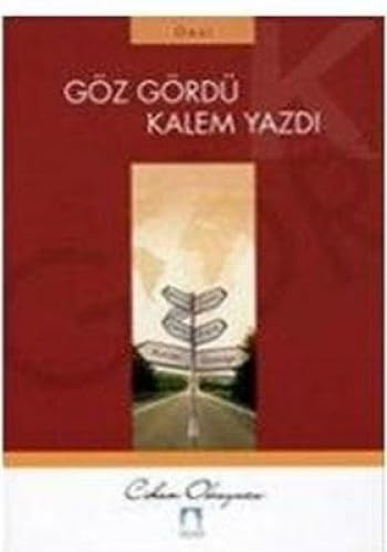 GÖZ GÖRDÜ KALEM YAZDI book