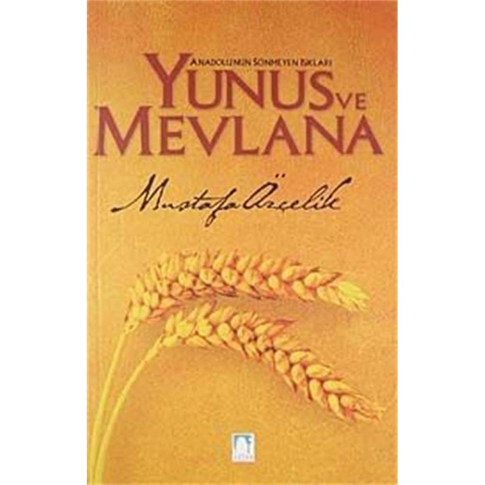 Anadolu'nun Sönmeyen Isiklari - Yunus Ve Mevlana (Sütun Yayinlari) Books