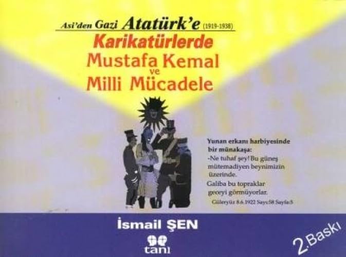 KARİKATÜRLERDE MUSTAFA KEMAL VE MİLLİ MÜCADELE Humour & Satire