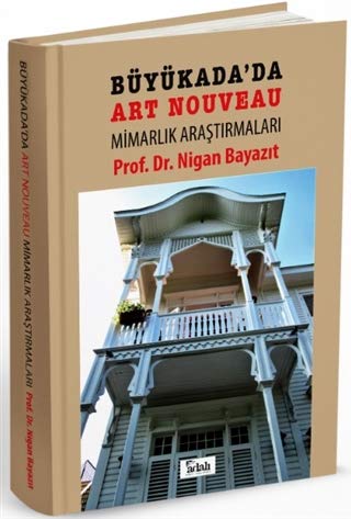 Büyükada’da Art Nouveau Mimarlık Araştırmaları Books
