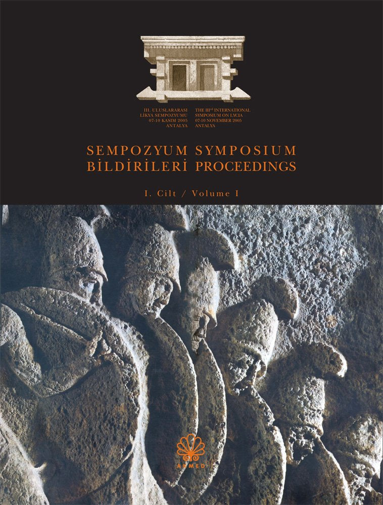 The Iiird International Symposium on Lycia 07-10 November 2005 Antalya: Symposium Proceedings 1-11 Social Sciences