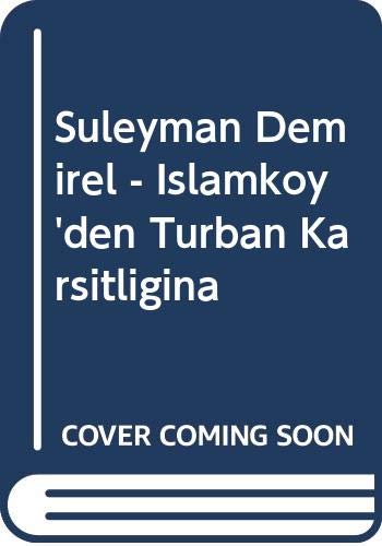Süleyman Demirel İslamköy'den Türban Karşıtlığına Books