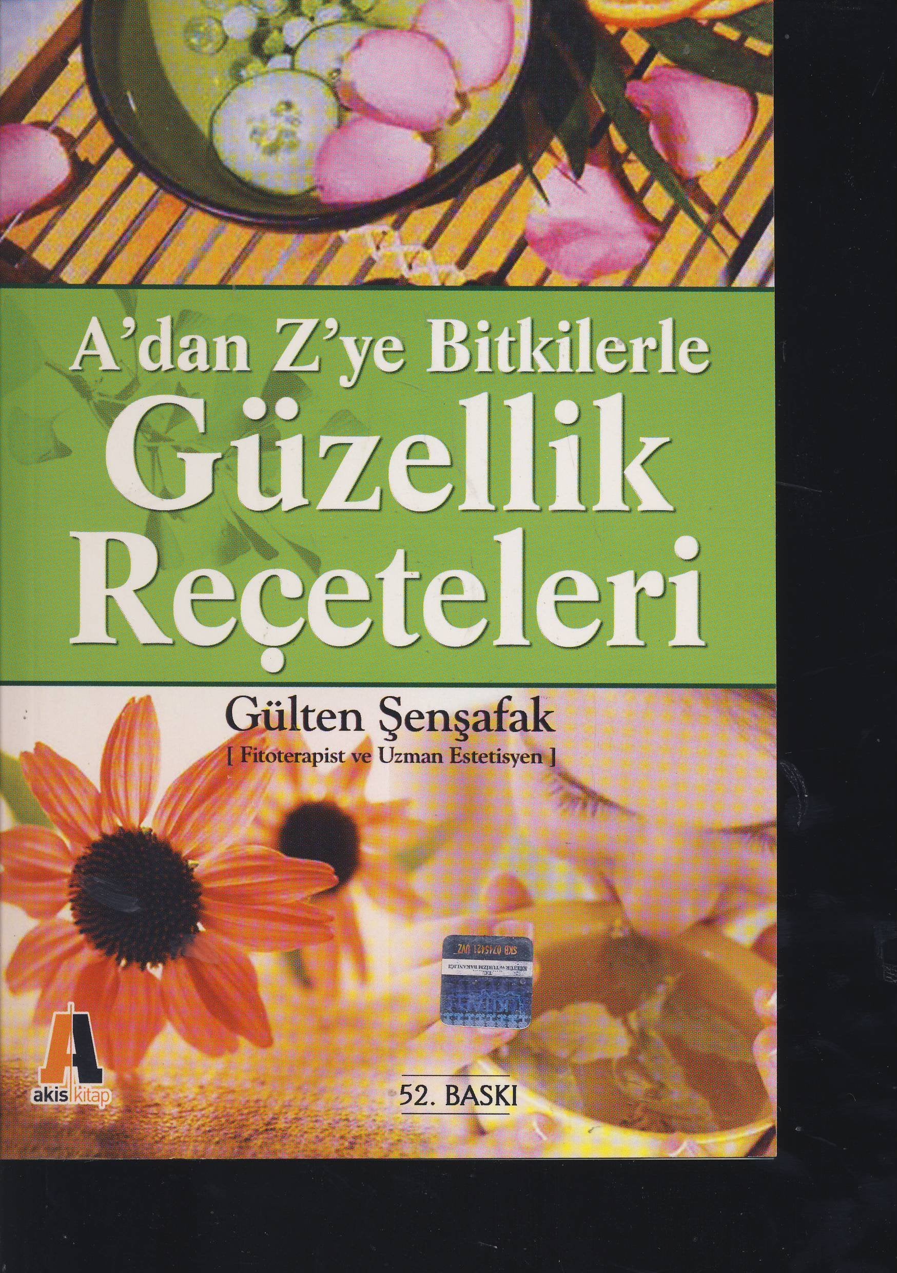 GÜZELLİK REÇETELERİ A DAN Z YE BİTKİLERLE Medicine