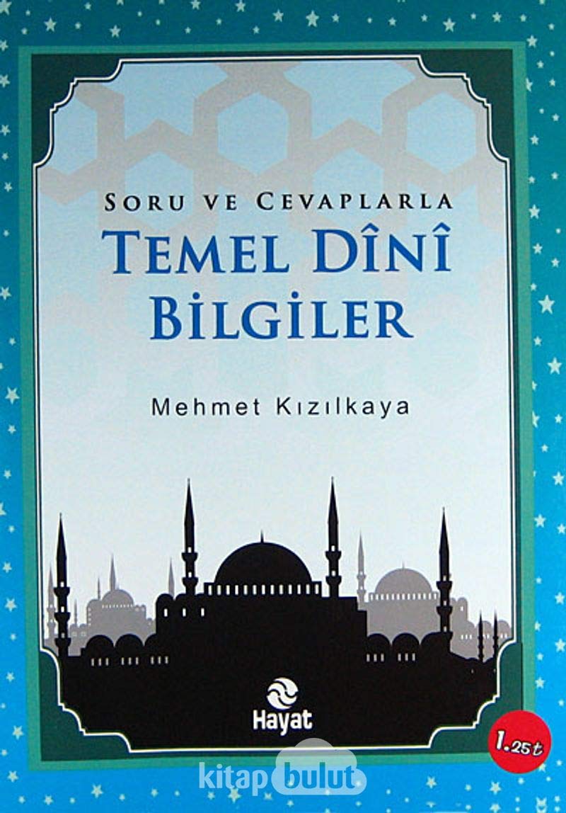 Soru ve Cevaplarla Temel Dini Bilgiler book