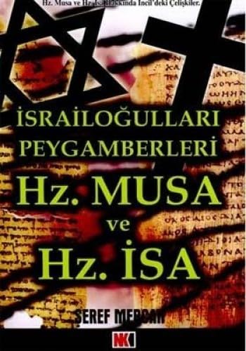 İSRAİLOĞULLARI PEYGAMBERLERİ HZ.MUSA VE İSA Religion & Esotericism