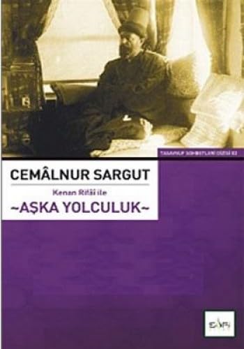 AŞKA YOLCULUK KENAN RİFAİ İLE Religion & Esotericism