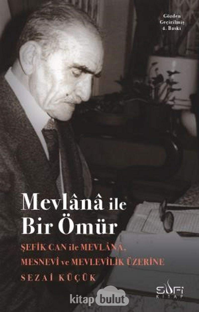Mevlana Ile Bir Ömür: Sefik Can Ile Söylesi Social Sciences