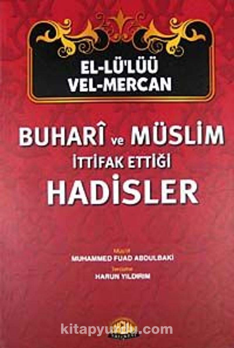 El-Lülüü vel Mercan - Buhari ve Müslim Ittifak Ettigi Hadisler Social Sciences