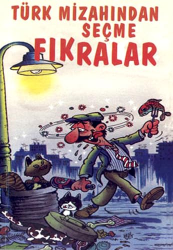 TÜRK MİZAHINDAN SEÇME FIKRALAR Humour & Satire