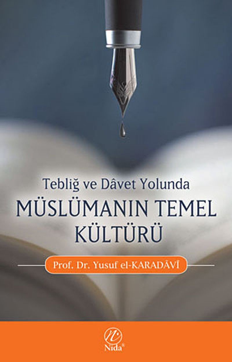 Teblig ve Davet Yolunda Müslümanin Temel Kültürü Social Sciences