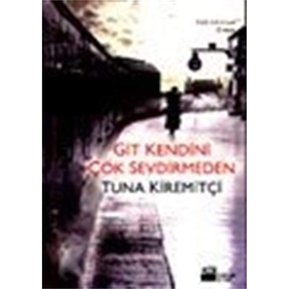 Product Image: GİT KENDİNİ ÇOK SEVDİRMEDEN