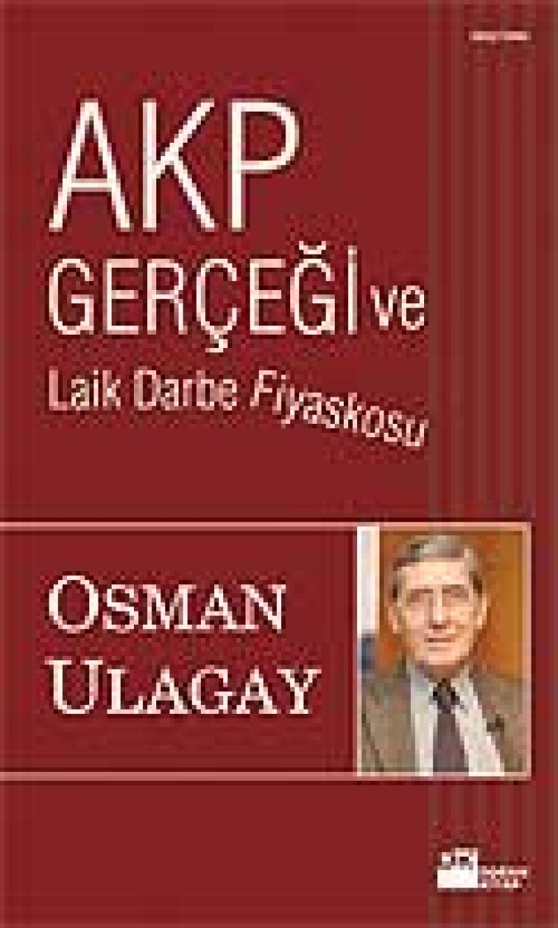 Akp Gercegi Ve Laik Darbe Fiyaskosu Politics & History
