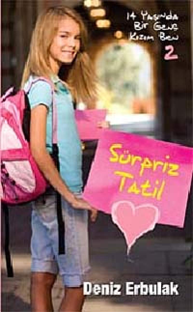 14 YAŞINDA BİR GENÇ KIZIM BEN SÜRPRİZ TATİL book