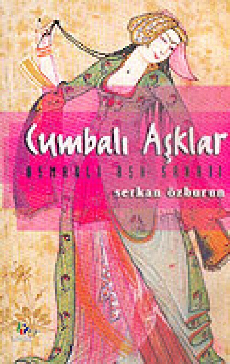 Cumbali Asklar; Osmanli Ask Sanati book