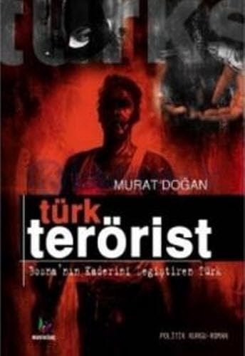 Türk Terörist: Bosnanin Kaderini Degistiren Türk Historical Fiction