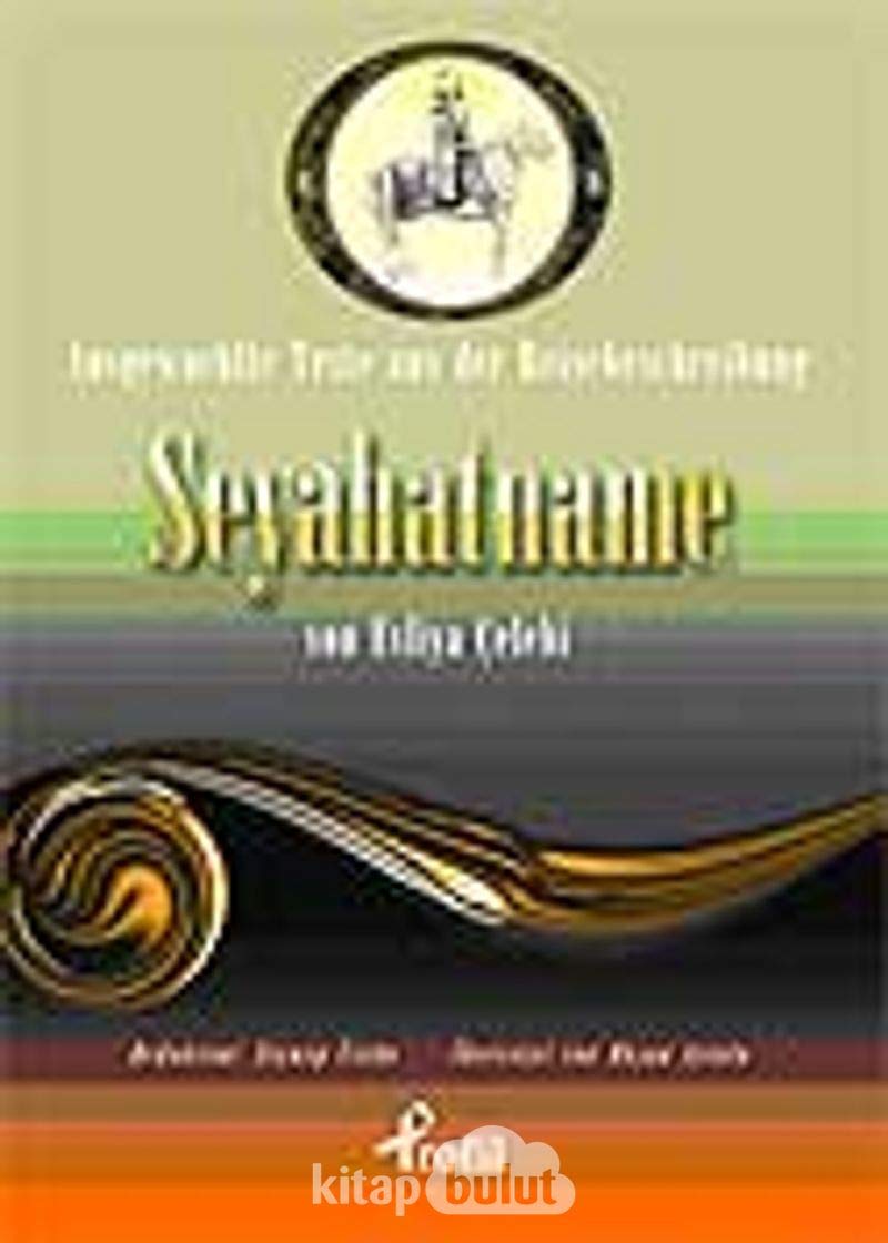 AusgewaehlteTexte Aus Der Reisebeschreibung Seyahatname Von Evliye celebi Books