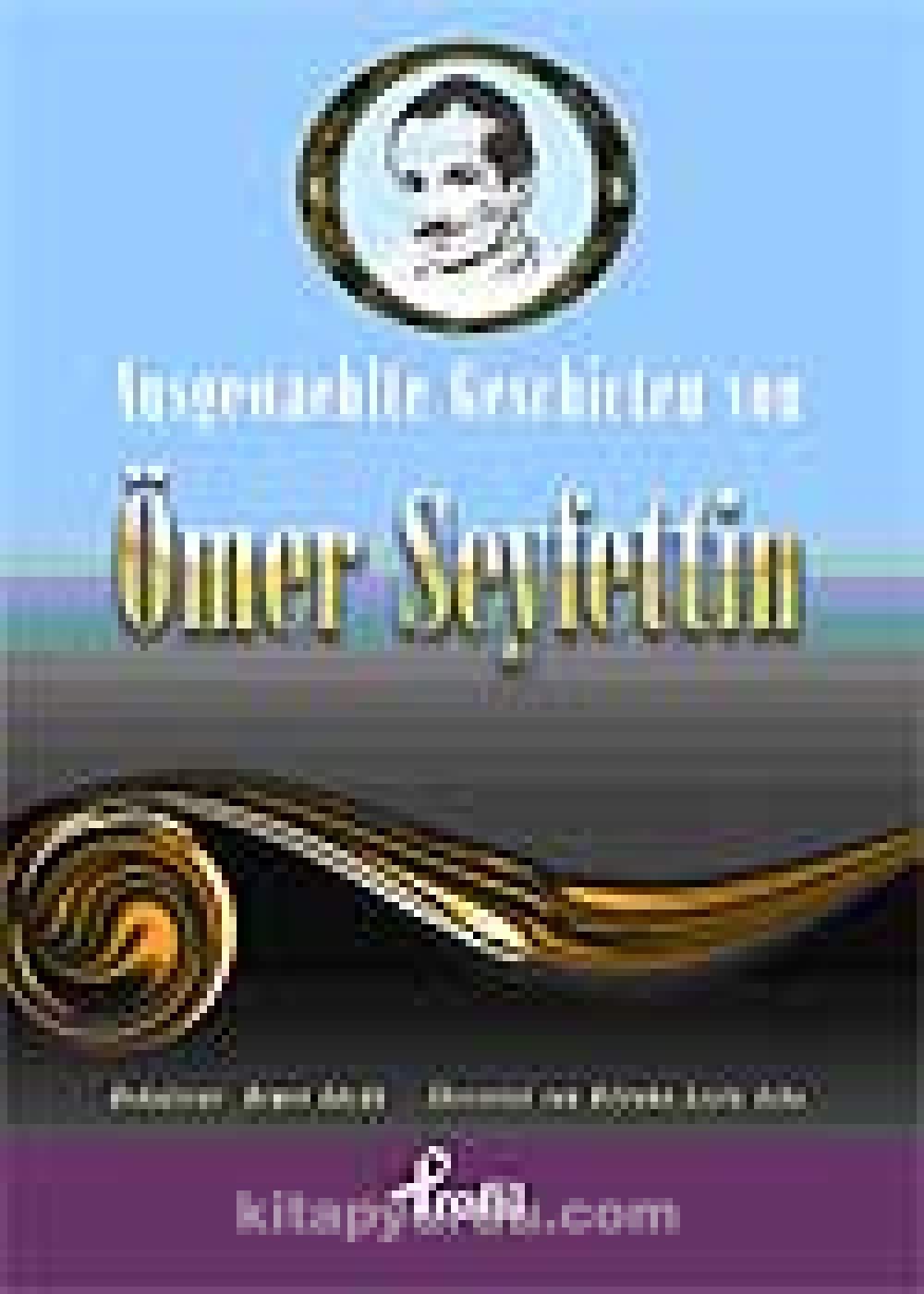 Ausgewaehlte Geschicten Von Ömer Seyfettin Books