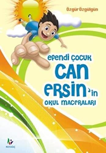 Efendi Cocuk Can Ersin'in Okul Maceralari Books