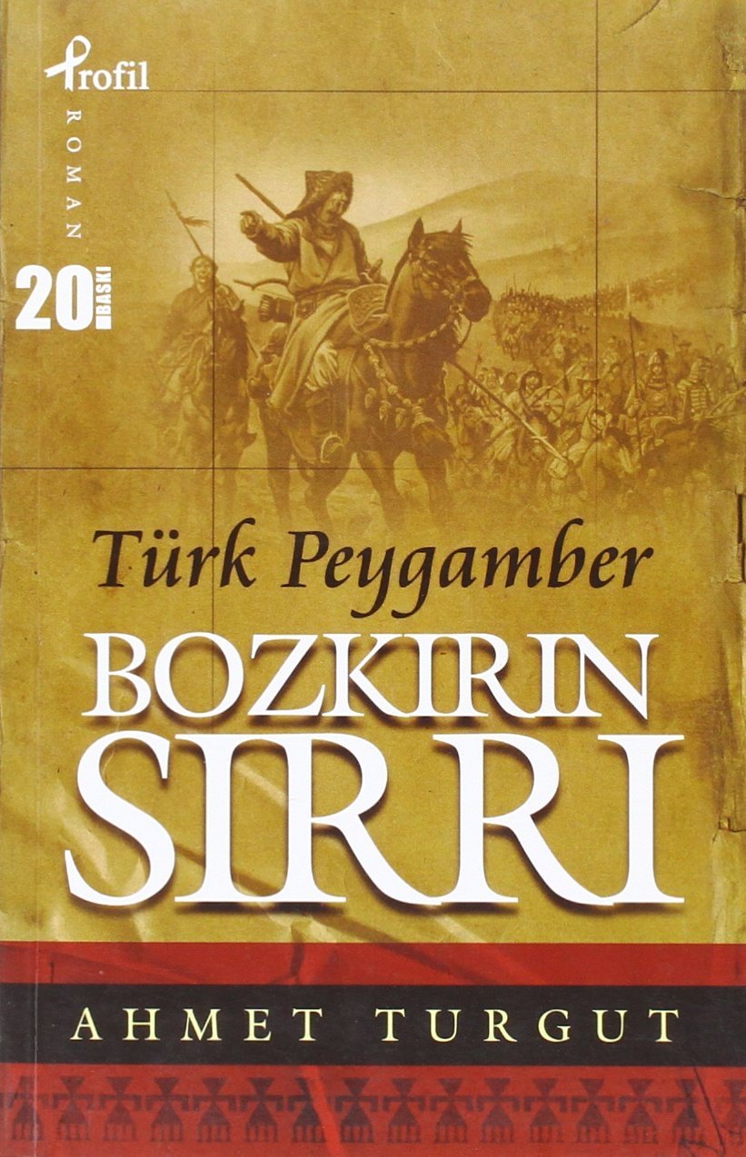 TÜRK PEYGAMBER BOZKIRIN SIRRI Historical Fiction